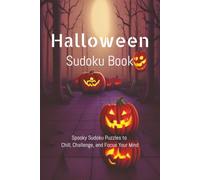 Halloween Sudoku Book for Adults: Sudoku Puzzles for Halloween | 6x9 Inches, 110 Pages | 50 + Puzzles with Solutions