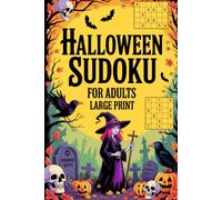 Halloween Sudoku for Adults: A Fun and Relaxing Puzzle Challenge with Easy, Medium and Hard Levels