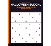 Halloween Sudoku for Adults: Mixed Edition: 100 Mixed Holiday Puzzles for Halloween, Full Solutions