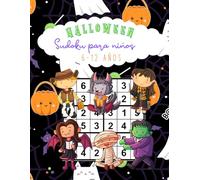 Halloween Sudoku para niños 6-12 años: | 176 sudokus fáciles y entretenidos | LETRA GRANDE | 4x4, 6x6, 9x9 : perfecto para niños inteligentes de 6 a 12 años y principiantes |