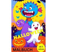 Halloween Süßes oder Saures , Lustiges Malbuch ab 3 Jahren, 30 einseitige Bildmotive mit Kürbissen und Gespenstern und mehr zum Ausmalen