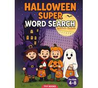 Halloween Super Word Search: 100 Puzzles to Build Vocabulary For Kids Ages 4-8 | Large Print Activity Book with Solutions | 8.5x11 inch