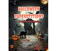 Halloween Superstitions Word Search: 50 Chilling Word Searches to Celebrate the Halloween Season for Adults and Seniors (Large Print)