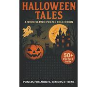 Halloween Tales A Word Search Puzzle Collection: 50+ Puzzles Inside | For Adults, Seniors & Teens | Themed Puzzles with Spooky Facts About Halloween, ... | Gift for Vacations, Holidays and Leisure