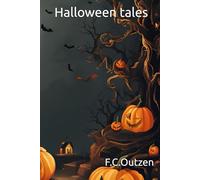 Halloween tales (Enchanted Fairy Tales By F.C.Outzen)