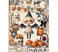 Halloween Tales Ephemera Book for Junk Journals: A Spooky Collection of over 300 Creepy Cute Characters, Backgrounds , Tags, Stamps,Bats, Ghosts, ... Card Making and Other Paper Crafts