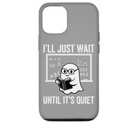 Halloween Teacher I'Ll Just Wait Until It's Quiet Carcasa para iPhone 12/12 Pro