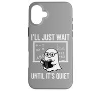 Halloween Teacher I'Ll Just Wait Until It's Quiet Carcasa para iPhone 16 Plus