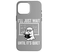 Halloween Teacher I'Ll Just Wait Until It's Quiet Carcasa para iPhone 16 Pro MAX