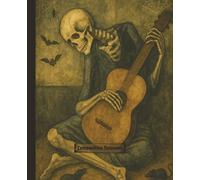 Halloween Themed Composition Notebook, Skeleton as Picasso Old Guitarist | Gothic, Vintage Style, College Ruled: Standard 7.5 X 9.25 in, For Back To School Supplies, College, Office or the Home
