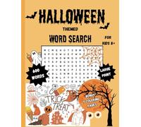 Halloween Themed Word Search: 40 Puzzles For Kids 8+, With Solutions, Large Print, 600 Unique Words, With Bonus 7 Coloring Pages