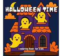 Halloween Time : Coloring book for kids: Fun Halloween Adventures to Color for Kids Ages 6-10