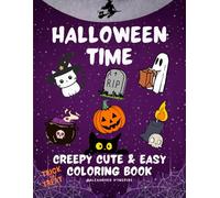 Halloween Time: Creepy Cute, Bold & Easy Coloring Book for Kids, Teens & Adults | Łatwa i Urocza Kolorowanka na Halloween | Gruselig Süßes Halloween Malbuch