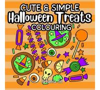 Halloween Treats Colouring Book: Spooky & Sweet Designs for Relaxation and Fun | UK Edition (Halloween Colouring)