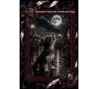 Halloween Treats with Friends and Dogs!: A Children's story that takes place on Halloween night!