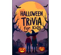 Halloween Trivia Book for Kids: How Much Do You Know About Halloween?