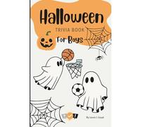 Halloween Trivia For Boys: Perfect for Parties, Classrooms, and Family Game Nights!
