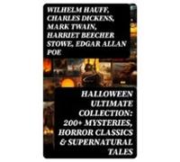 Halloween Ultimate Collection: 200+ Mysteries Horror Classics & Su