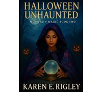 Halloween Unhaunted (Mountain Magic)