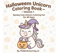 Halloween Unicorn Coloring Book - Volume 1: Spooky Cute Coloring Fun with Unicorns, Pumpkins & Candy for Kids Ages 4-8 (The Book Journey coloring Series)