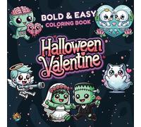 Halloween Valentine: Bold & Easy Coloring Book 74 Illustrations