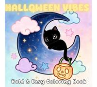 Halloween Vibes: An Easy and Bold Halloween Coloring Book for Adults and Kids: Cute & Spooky Large Print Designs for Relaxation and Stress Relief