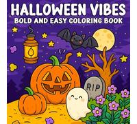 Halloween Vibes Bold and Easy Coloring Book for Adults and Teens: Cute and Spooky Halloween Scenes with Bold Lines - Fun, Relaxing, and Easy to Color for All Skill Levels