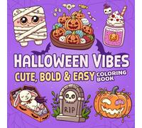 Halloween VIbes: Simple Frights Coloring Pages Featuring Ghosts and Pumpkins Illustrations for Adults Teens and Seniors Stress Relief and Relaxation