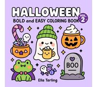 Halloween Vol. 2 - Bold and Easy Coloring Book for Kids and Adults: 40 Cute Ghost, Pumpkin and Kawaii Halloween Designs for Relaxation and Fun (Seasonal Bold & Easy Coloring Books)