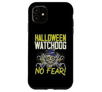 Halloween Watchdog, No Fear! Policía Espeluznante Halloween Carcasa para iPhone 11