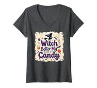 Halloween Witch Better Have My Candy Trick or Treat Camiseta Cuello V, Mujer, Jaspeado Oscuro, M