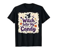 Halloween Witch Better Have My Candy Trick or Treat Camiseta, Hombre, Negro, 3XL
