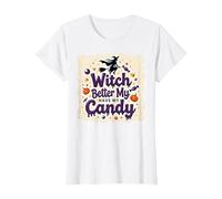 Halloween Witch Better Have My Candy Trick or Treat Camiseta, Mujer, Blanco, XS