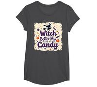 Halloween Witch Better Have My Candy Trick or Treat Camiseta, Niñas, Jaspeado Oscuro, Grande