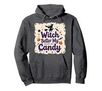 Halloween Witch Better Have My Candy Trick or Treat Sudadera con Capucha, Unisex para Adultos, Jaspeado Oscuro, S
