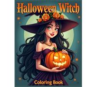 Halloween Witch Coloring Book: Gothic Fantasy Witches with Jack-O'-Lanterns Coloring Pages for Stress Relief