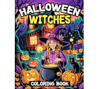 Halloween Witches Coloring Book: Whimsical and Spooky Witch Scenes for Kids to Color ideal for Halloween enjoy and Creativity