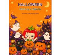 Halloween with LaLa Tomato: 0 Cute & Cozy Coloring Pages with Pumpkins, Friendly Ghosts, Bats, Treats and Autumn Adventures