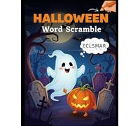 Halloween Word Scramble Puzzle Book: Spooky Fun Puzzles for Adults, Teens & Kids - A Fun Word Game for All Ages (Holiday Word Puzzles)