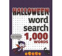 Halloween Word Search: 1,000 Words for Adults: Large Print Spooky Puzzle Book for Adults - Relax, Unwind, and Celebrate Halloween Fun