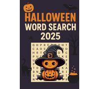 Halloween Word Search 2025: 85 Spooky Halloween Word Search Puzzles with Solutions | Fun Brain-Boosting Activity Book for Adults and Teens (6x9 inches)