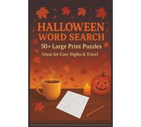 HALLOWEEN WORD SEARCH: 50+ Large Print Halloween & Autumn Word Searches for Adults & Teens | With Answers & Bonus Coloring Pages | Cozy Fall Fun, Travel Friendly