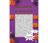 Halloween Word Search: 60 Fun and Spooky Search and Find Puzzles with Large Print | 1200 Words for Adults and Teens Who Love the Spirit of Halloween