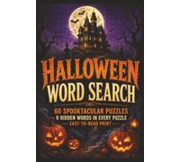 Halloween Word Search: 60 Spooktacular Puzzles | 9 Hidden Words In Every Puzzle| Easy To Read Print | Fun For All Ages......Perfect Gift Idea
