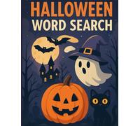 Halloween Word Search Activity Book: 30 Spooky Puzzles for Kids, Adults, and Halloween Lovers of All Ages