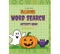 Halloween Word Search Activity Book for Kids Ages 4-8: Fun Halloween Puzzles, Word Searches, Mazes, Coloring Pages & Creative Drawing Activities - Boost Problem Solving and Creativity!