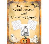 Halloween Word Search And Coloring Pages: 50 Word Searches and 23 Coloring Pages for Teens, Adults and Seniors