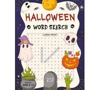 Halloween Word Search Book for Kids Ages 6-12 Large Print: An Activity Book Featuring 50 Fun & Easy Puzzles with 500 Spooky Words and Solutions
