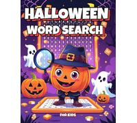 Halloween Word Search Book for Kids: Fun and Not-Scary Puzzles with Ghosts, Candy, Pumpkins, and More - Perfect Halloween Gift and Activity Book for Boys and Girls Ages 6-10