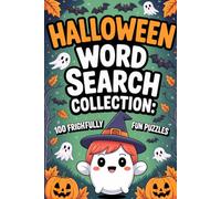 Halloween Word Search Collection: 100 Frightfully Fun Puzzles: Curated Activity Companion for Adult Readers